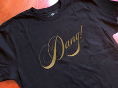 Dang! T-shirt